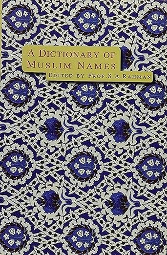 A Dictionary of Muslim names