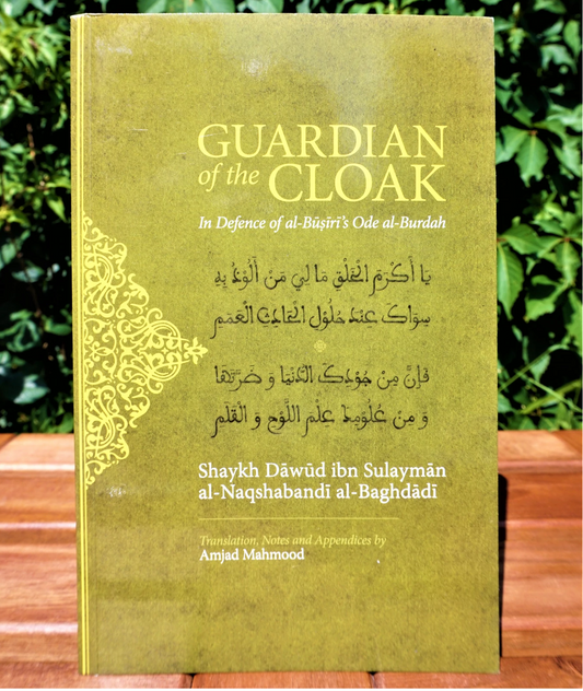 Guardian of the Cloak: In defence of al-Busiri's Ode al-Burda